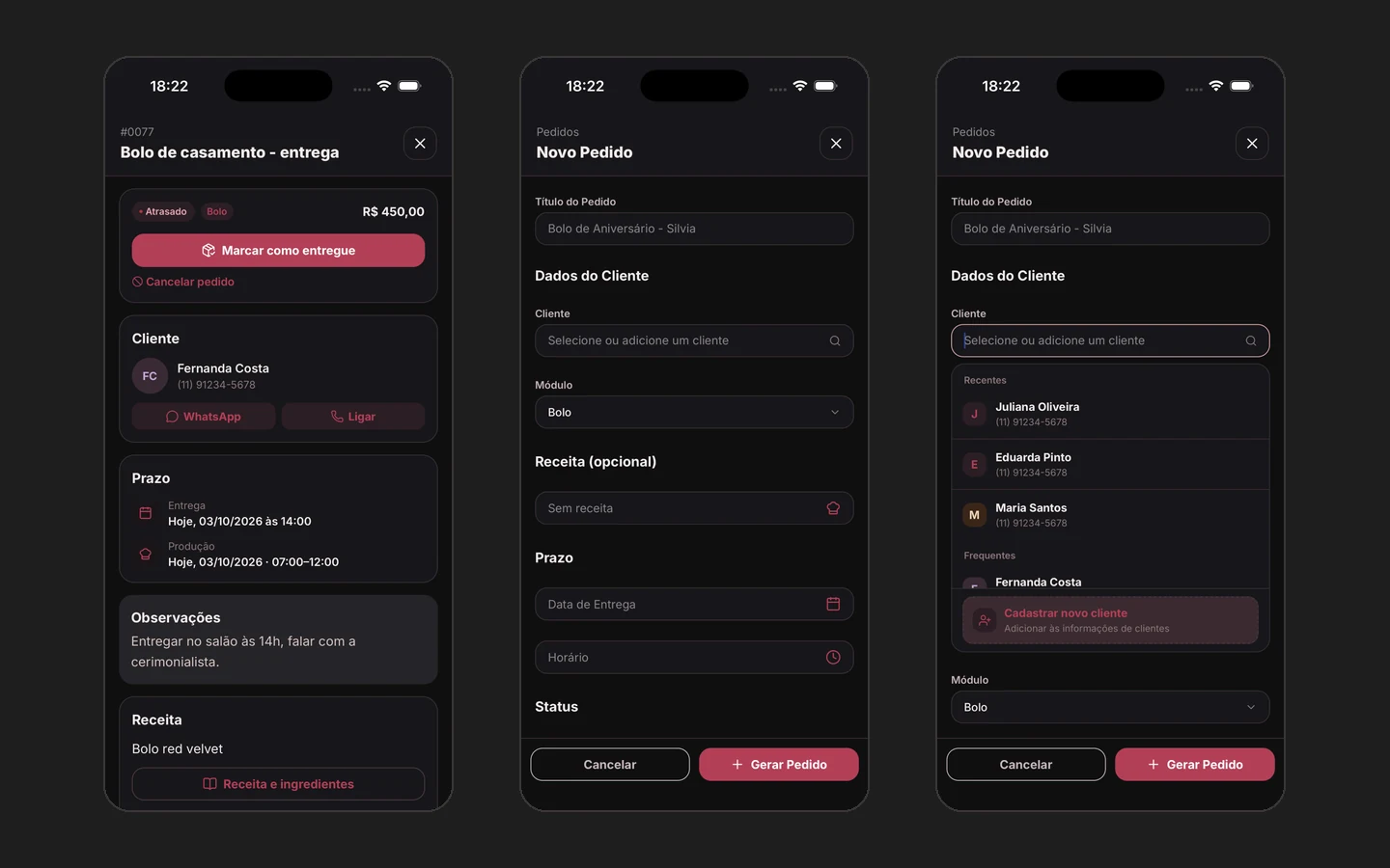 Três telas do app no modo escuro: detalhe de um pedido, formulário de novo pedido e busca de cliente
